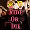 Ride or Die (feat. LotisMusic & Kingg Zoe) - Single album lyrics, reviews, download