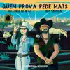 Quem Prova Pede Mais - Single album lyrics, reviews, download