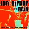 Lofi Hiphop in the Rain (Study Chill Cafe Work Relax Beats) album lyrics, reviews, download