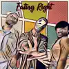 Eating Right (feat. Pa7ience & Marshea) - Single album lyrics, reviews, download