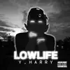 Lowlife - Single album lyrics, reviews, download