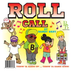 Roll Call - Single by Bamzy Baby album reviews, ratings, credits