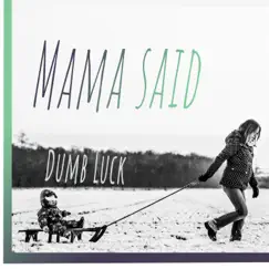 Mama Said Song Lyrics