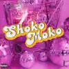 Shoko Moko - Single album lyrics, reviews, download
