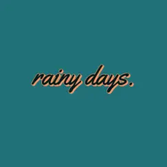 Rainy Days. - Single by Hangback album reviews, ratings, credits