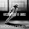 Smooth Criminal (feat. Fxvr) - Single album lyrics, reviews, download