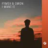 I Want It - Single album lyrics, reviews, download