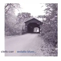 Sedalia Blues by Cletis Carr album reviews, ratings, credits