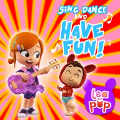 Sing, Dance and Have Fun! by Lea and Pop album reviews, ratings, credits