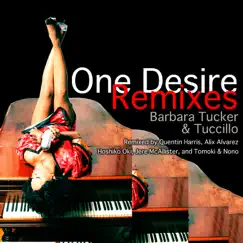 One Desire (Remixes) by Barbara Tucker & Tuccillo album reviews, ratings, credits