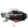 Coupin' Around (feat. Slim Gwynn) - Single album lyrics, reviews, download