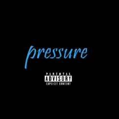 Pressure (feat. YoungJefe__) Song Lyrics
