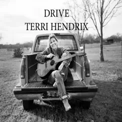 Drive - Single by Terri Hendrix album reviews, ratings, credits