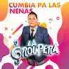 Cumbia Pa las Nenas - Single album lyrics, reviews, download