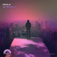 Metropolis - Single by Frailai album reviews, ratings, credits