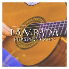 Lambada - Single by Czasin & Eraspe album reviews, ratings, credits