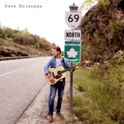 Highway 69 (Northern Boys) - Single by Dave Kujanpaa album reviews, ratings, credits