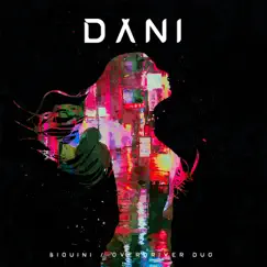 Dani - Single by Biquini Cavadão & Overdriver Duo album reviews, ratings, credits