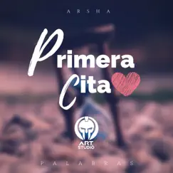 Primera Cita - Single by Arsha album reviews, ratings, credits