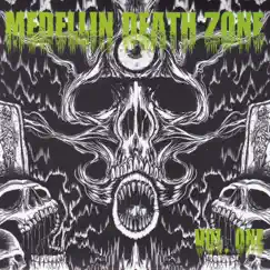 Medellín Death Zone, Vol. One - Single by Hell's Lust album reviews, ratings, credits