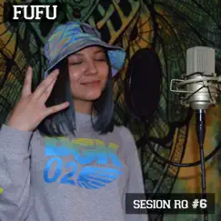 Sesión RQ 6 (feat. Fufu) Song Lyrics