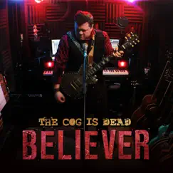 Believer - Single by The Cog is Dead album reviews, ratings, credits