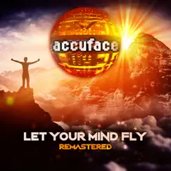 Let Your Mind Fly 2007 (Remastered) [DJ Merlin & C-Bass Remix] Song Lyrics