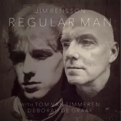 Regular Man With Tom Van Timmeren Deborah de Graaf by Jim Rensson album reviews, ratings, credits