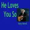 He Loves You So - Single album lyrics, reviews, download