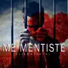 Me Mentiste - Single album lyrics, reviews, download