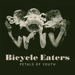 Petals of Youth by Bicycle Eaters, The Bicycle Eaters & Jeffrey Butzer album reviews, ratings, credits