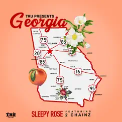 Georgia (feat. 2 Chainz) - Single by T.R.U. & Sleepy Rose album reviews, ratings, credits
