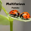 Multifarious - Single album lyrics, reviews, download