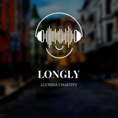 Longly - EP by Lucinda Chastity album reviews, ratings, credits