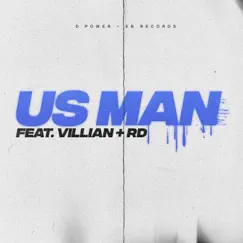 Us Man (feat. Villain & RD) - Single by Diesle D-Power album reviews, ratings, credits