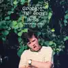 Goodbye Too Soon (feat. Clarence James) - Single album lyrics, reviews, download