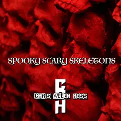 Spooky Scary Skeletons - Single by Chris Allen Hess album reviews, ratings, credits