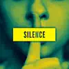 Silence (feat. The Legend Adam Bomb, Tona, Sayzee & Theo3) - Single album lyrics, reviews, download