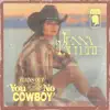 You Ain't No Cowboy - Single album lyrics, reviews, download