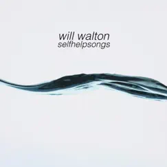 Selfhelpsongs - EP by Will Walton album reviews, ratings, credits
