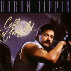 Call of the Wild by Aaron Tippin album reviews, ratings, credits
