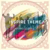 Inspire Theme - Single album lyrics, reviews, download