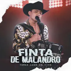 Finta De Malandro (En Vivo) - Single by Tomas Lugo album reviews, ratings, credits