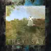 They Say (feat. Jelly Roll) - Single album lyrics, reviews, download