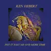Put It Past Me One More Time - Single album lyrics, reviews, download