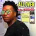 All Over (feat. Wayne Wonder & Rick Ross) - Single album cover
