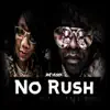 No Rush (feat. Dylan Graham) - Single album lyrics, reviews, download