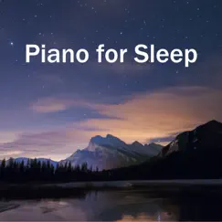 Piano for Sleep (眠れるアンビエント睡眠ピアノ(Relax and Meditation)) by Relaxation Piano Sleep album reviews, ratings, credits