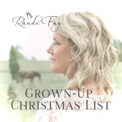 Grown-Up Christmas List - Single by Rändi Fay album reviews, ratings, credits