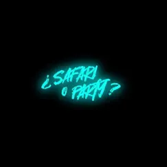 Safari o Party (feat. Little Bart) Song Lyrics